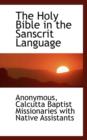 The Holy Bible in the Sanscrit Language - Book