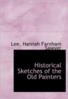 Historical Sketches of the Old Painters - Book