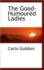 The Good-Humoured Ladies - Book