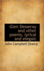 Glen Desseray and Other Poems, Lyrical and Elegaic - Book