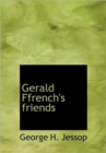 Gerald Ffrench's Friends - Book