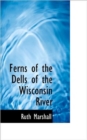 Ferns of the Dells of the Wisconsin River - Book