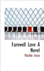 Farewell Love A Novel - Book