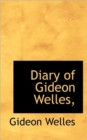 Diary of Gideon Welles, - Book