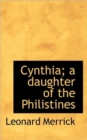 Cynthia; A Daughter of the Philistines - Book
