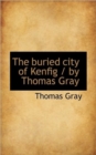 The Buried City of Kenfig / By Thomas Gray - Book