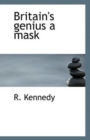 Britain's Genius a Mask - Book
