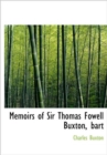 Memoirs of Sir Thomas Fowell Buxton, Bart - Book