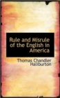 Rule and Misrule of the English in America - Book