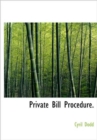 Private Bill Procedure. - Book