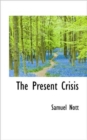 The Present Crisis - Book