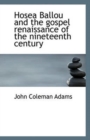 Hosea Ballou and the Gospel Renaissance of the Nineteenth Century - Book