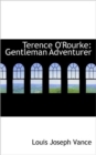 Terence O'Rourke : Gentleman Adventurer - Book