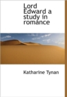 Lord Edward a Study in Romance - Book