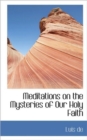 Meditations on the Mysteries of Our Holy Faith, Volume II - Book