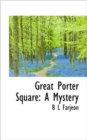 Great Porter Square : A Mystery - Book