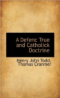 A Defenc True and Catholick Doctrine - Book