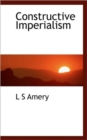 Constructive Imperialism - Book