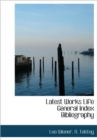 Latest Works Life General Index Bibliography - Book