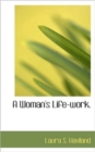A Woman's Life-Work. - Book