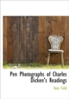 Pen Photographs of Charles Dicken's Readings - Book