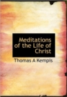 Meditations of the Life of Christ - Book