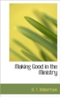 Making Good in the Ministry - Book
