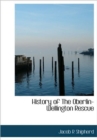 History of The Oberlin-Wellington Rescue - Book