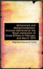 Mohammed and Mohammedanism; Lectures Delivered at the Royal Institution of Great Britain in February - Book