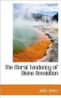 The Moral Tendency of Divine Revelation - Book