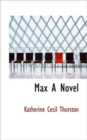 Max A Novel - Book