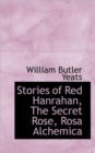 Stories of Red Hanrahan, the Secret Rose, Rosa Alchemica - Book