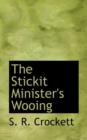 The Stickit Minister's Wooing - Book