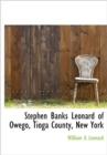 Stephen Banks Leonard of Owego, Tioga County, New York - Book