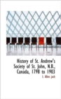 History of St. Andrew's Society of St. John, N.B., Canada, 1798 to 1903 - Book