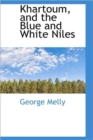 Khartoum and the Blue and White Niles - Book