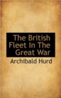 The British Fleet in the Great War - Book