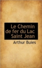 Le Chemin de Fer Du Lac Saint Jean - Book