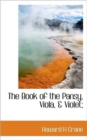 The Book of the Pansy, Viola, & Violet; - Book
