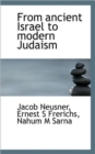 From Ancient Israel to Modern Judaism - Book