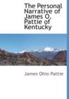 The Personal Narrative of James O. Pattie of Kentucky - Book