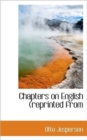 Chapters on English (reprinted from - Book