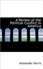 A Review of the Political Conflict in America - Book