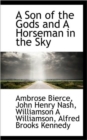 A Son of the Gods and a Horseman in the Sky - Book