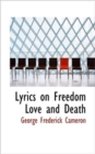 Lyrics on Freedom Love and Death - Book