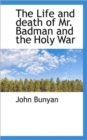 The Life and Death of Mr. Badman and the Holy War - Book
