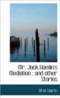 Mr. Jack Hamlin's Mediation : And Other Stories - Book