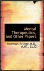 Mental Therapeutics, and Other Papers - Book