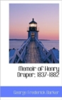 Memoir of Henry Draper; 1837-1882 - Book