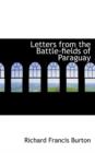 Letters from the Battle-Fields of Paraguay - Book